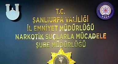 Urfa'da uyuşturucu operasyonu