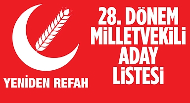 Yeniden Refah Partisi Şanlıurfa Milletvekili adayları belli oldu