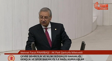 Pınarbaşı, TBMM’ de Bütçe Görüşmelerinde AK Parti Grubu adına söz aldı