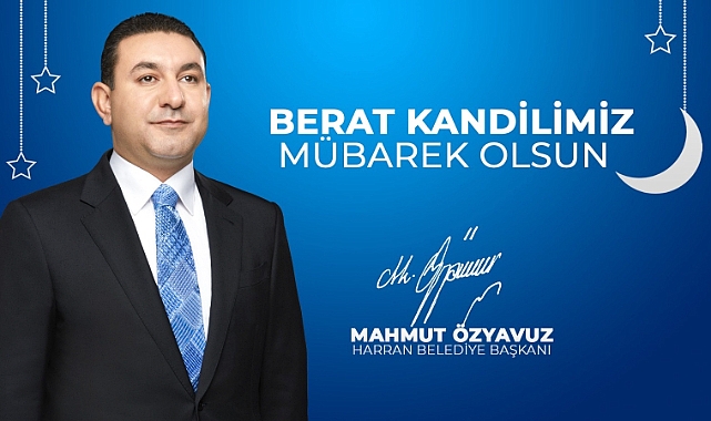 Başkan Özyavuz: Berat kandilimiz mübarek olsun