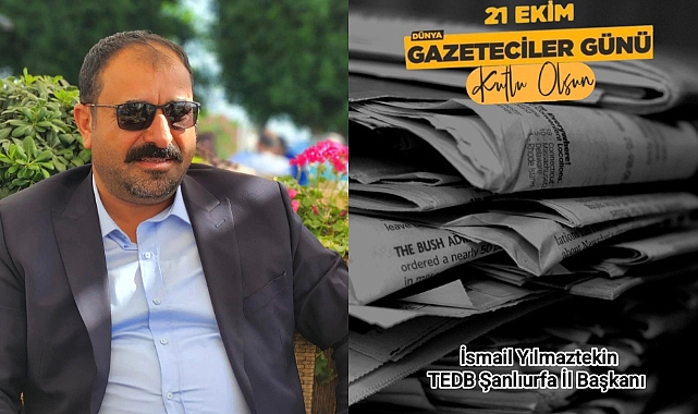 TEDB Başkanı Yılmaztekin: Basın Demokrasinin Vazgeçilmez Unsurlarından Biridir