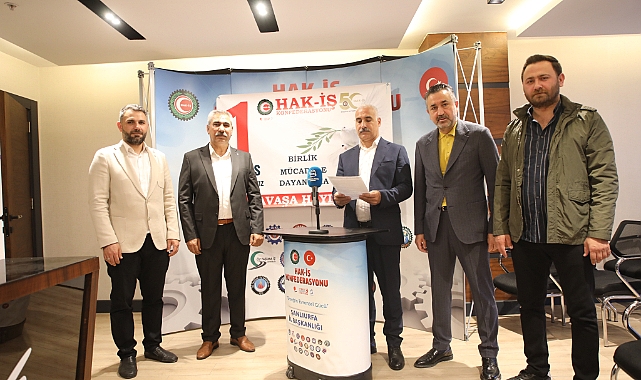 HAK-İŞ Şanlıurfa İl Başkanı Eyüpoğlu’ndan 1 Mayıs Bildirisi: “Savaşa Hayır, Birlik ve Dayanışma”