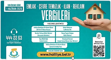 Haliliye Belediyesi Duyurdu: Son Gün 1 Haziran