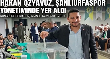 Hakan Özyavuz Şanlıurfaspor Yönetiminde Dikkat Çeken İsim Oldu